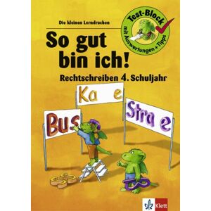 Ursula Lassert - Die kleinen Lerndrachen: So gut bin ich! Rechtschreiben 4. Klasse. RSR 2006: Test-Block mit Auswertungen und Tipps. Extra Lösungsteil