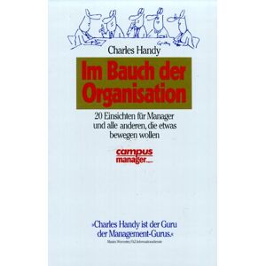 Charles Handy - Im Bauch der Organisation