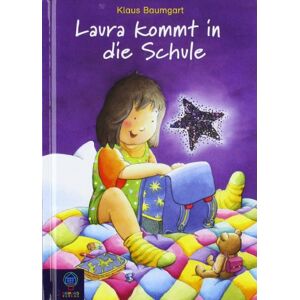 Klaus Baumgart - Laura kommt in die Schule