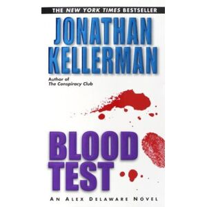 Jonathan Kellerman - Blood Test: An Alex Delaware Novel