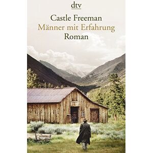 Castle Freeman - Männer mit Erfahrung: Roman