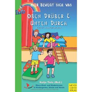 Katja Tietz (Red.) - Oben drüber und unten durch. Bewegte Sprachförderung
