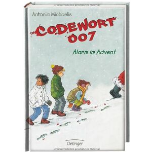 Antonia Michaelis - Codewort 007 - Alarm im Advent
