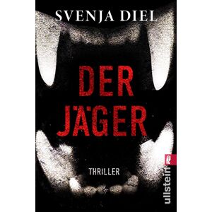 Der Jäger: Thriller Die Angst vor Wölfen ist groß, aber deine Angst vor Menschen sollte größer sein