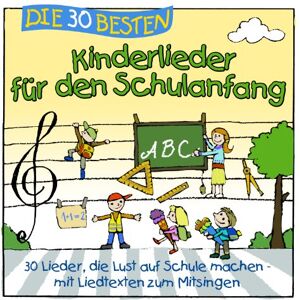 Simone Sommerland - Die 30 besten Kinderlieder für den Schulanfang