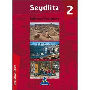 Lars Degener - Seydlitz Erdkunde - Ausgabe 2000 für Realschulen: Ausgabe 2000 für Real- und Regelschulen in Rheinland-Pfalz: Schülerband 2 (Klasse 8 / 9): 8. - 10. Schuljahr. Realschule, Regionale Schule