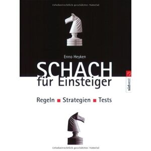 Enno Heyken - Schach für Einsteiger: Regeln, Strategien, Tests