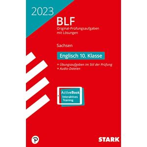 STARK BLF 2023 - Englisch 10. Klasse - Sachsen (STARK-Verlag - Zentrale Tests und Prüfungen)