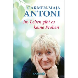Im Leben gibt es keine Proben