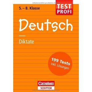 Wiebke Gerstenmaier - Testprofi Deutsch - Diktate 5.-8. Klasse: 199 Tests inkl. Lösungen