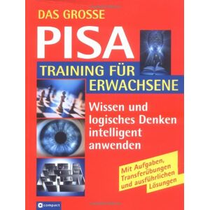 Tanja Gomoluch - Das grosse PISA-Training für Erwachsene: Intelligentes Wissen testen, fördern und optimal anwenden