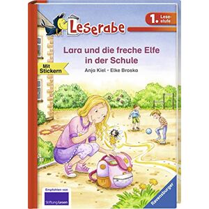 Anja Kiel - Lara und die freche Elfe in der Schule (Leserabe - 1. Lesestufe)