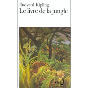 Rudyard Kipling - Le livre de la jungle (Folio)