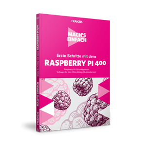 FRANZIS Erste Schritte mit dem Raspberry Pi 400 - Mach's einfach e-Book (PDF)