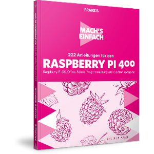 FRANZIS 222 Anleitungen für den Raspberry Pi 400 e-Book (PDF)