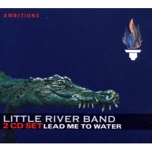 Little River Band - GEBRAUCHT Lead Me To Water (Digipak)