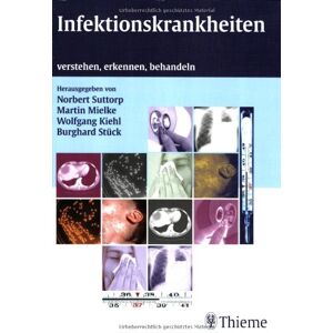 Norbert Suttorp - GEBRAUCHT Infektionskrankheiten: Verstehen, erkennen, behandeln