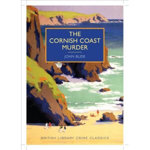 John Bude - GEBRAUCHT The Cornish Coast Murder (British Library - British Library Crime Classics)