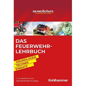 Nils Beneke - GEBRAUCHT Das Feuerwehr-Lehrbuch: Grundlagen - Technik - Einsatz