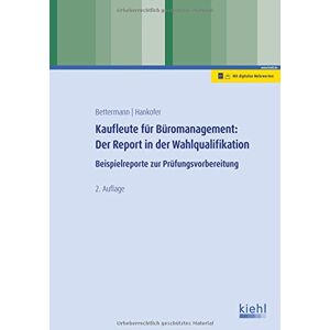 Verena Bettermann - GEBRAUCHT Kaufleute für Büromanagement: Der Report in der Wahlqualifikation: Beispielreporte zur Prüfungsvorbereitung