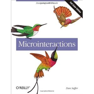 Dan Saffer - GEBRAUCHT Microinteractions: Full Color Edition: Designing with Details