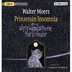 Walter Moers - GEBRAUCHT Prinzessin Insomnia & der alptraumfarbene Nachtmahr