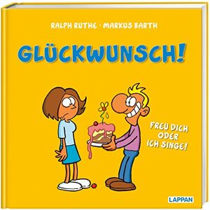 Markus Barth - GEBRAUCHT Glückwunsch! Freu dich oder ich singe!: Alles Gute zum Geburtstag! (Shit happens!)