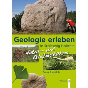 Frank Rudolph - GEBRAUCHT Geologie erleben in Schleswig-Holstein