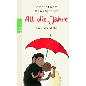 Amelie Fichte - GEBRAUCHT All die Jahre: Eine Schafsliebe