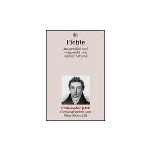 Fichte, Johann Gottlieb - GEBRAUCHT Fichte. Ausgewählt und vorgestellt. (Philosophie jetzt)