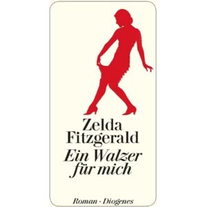 Zelda Fitzgerald - GEBRAUCHT Ein Walzer für mich