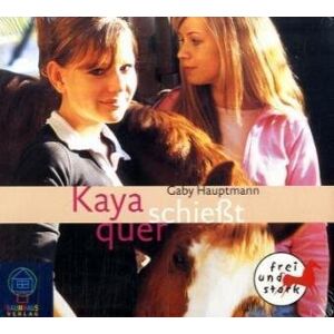 GEBRAUCHT Kaya - frei und stark. Band 1: Kaya schießt quer. 3 CDs