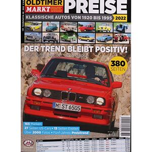 OLDTIMER MARKT SH PREISE - GEBRAUCHT OLDTIMER MARKT SH PREISE 69/2022 Der Trend bleibt positiv!