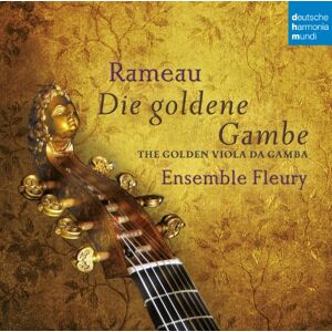 Ensemble Fleury - GEBRAUCHT Rameau - Die Goldene Gambe