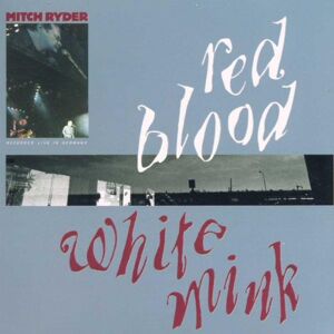 Mitch Ryder - GEBRAUCHT Red Blood & White Mink