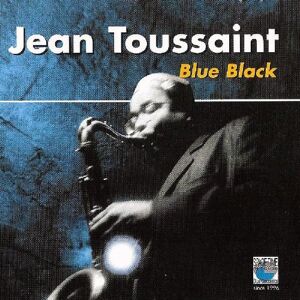 Jean Toussaint - GEBRAUCHT Blue Black