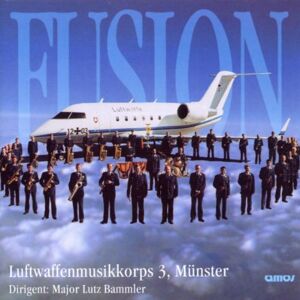 Münster Luftwaffenmusikkorps 3 - GEBRAUCHT Fusion