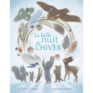 Gross, Kelsey E. - GEBRAUCHT LA BELLE NUIT DE L'HIVER: 3 an(s)