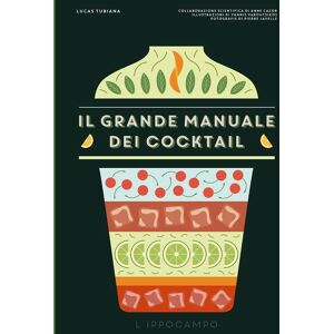 GEBRAUCHT Il grande manuale dei cocktail
