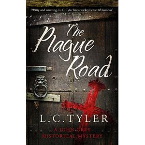 Tyler, L. C. - GEBRAUCHT The Plague Road (A John Grey Historical Mystery, Band 3)