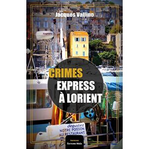 Jacques Vallino - GEBRAUCHT Crimes express à Lorient