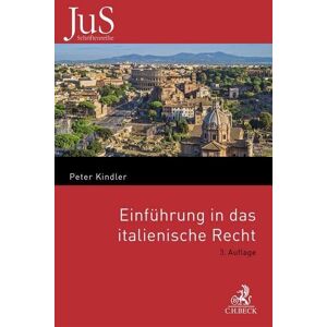 Peter Kindler - GEBRAUCHT Einführung in das italienische Recht: Verfassungsrecht, Privatrecht und internationales Privatrecht (JuS-Schriftenreihe/Ausländisches Recht)