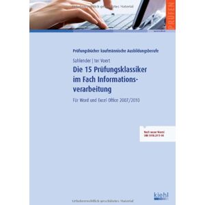 Manfred Sahlender - GEBRAUCHT Die 15 Prüfungsklassiker im Fach Informationsverarbeitung: Für Word und Excel Office 2007/2010
