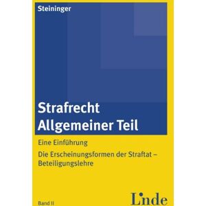 Einhard Steininger - GEBRAUCHT Strafrecht. Allgemeiner Teil (f. Österreich)