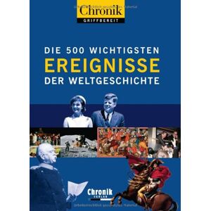 Andreas Fiswick - GEBRAUCHT Chronik griffbereit. Die 500 wichtigsten Ereignisse der Weltgeschichte