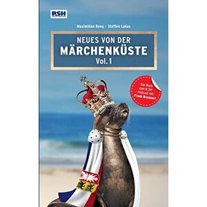 Maximilian Reeg - GEBRAUCHT Neues von der Märchenküste Vol. 1: Das Buch zum R.SH - Podcast