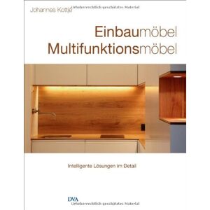 Johannes Kottjé - GEBRAUCHT Einbaumöbel Multifunktionsmöbel: Intelligente Lösungen im Detail