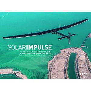Collectif - GEBRAUCHT Solar Impulse : Le premier tour du monde en avion solaire