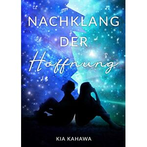 Kia Kahawa - GEBRAUCHT Nachklang der Hoffnung