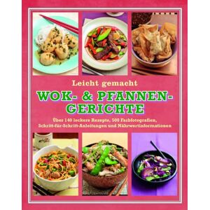Parragon - GEBRAUCHT Wok- & Pfannen Gerichte: Leicht gemacht